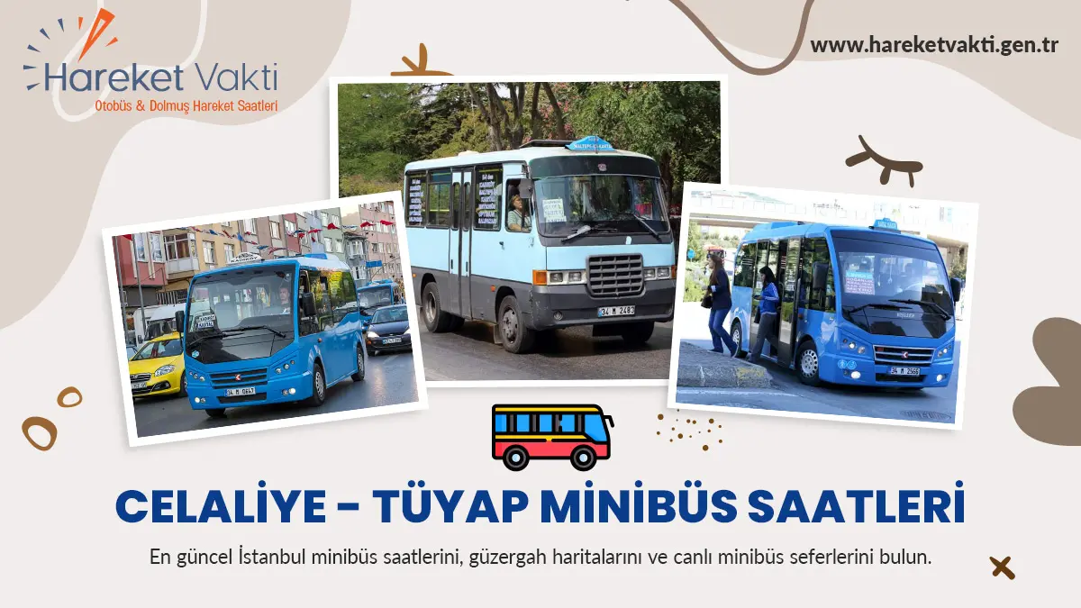 celaliye tuyap minibus saatleri