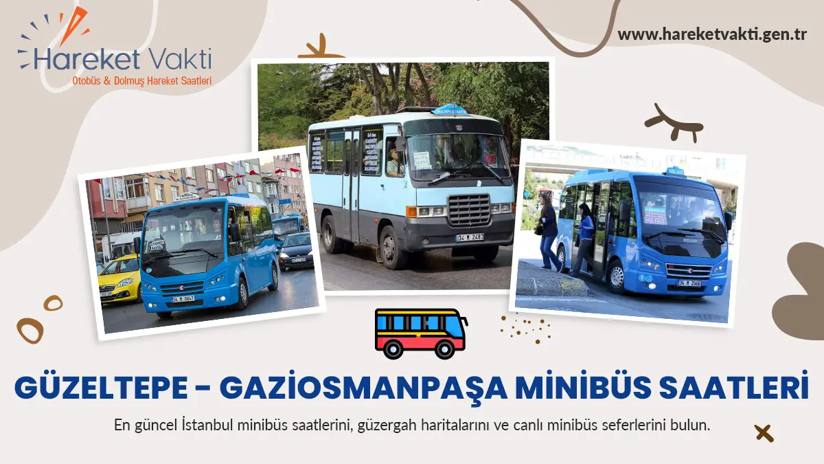 guzeltepe gaziosmanpasa minibus saatleri