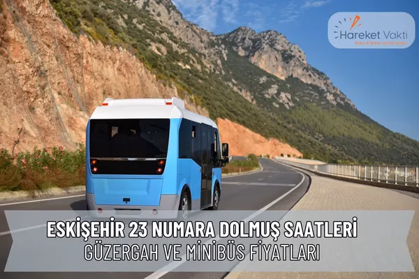Eskişehir 23 numara dolmuş saatleri